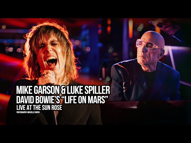Mike Garson &  Luke Spiller Perform Bowie's Life on Mars at the Sun Rose