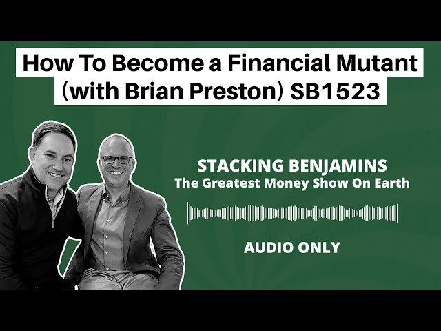 How To Become a Financial Mutant (with Brian Preston) SB1523