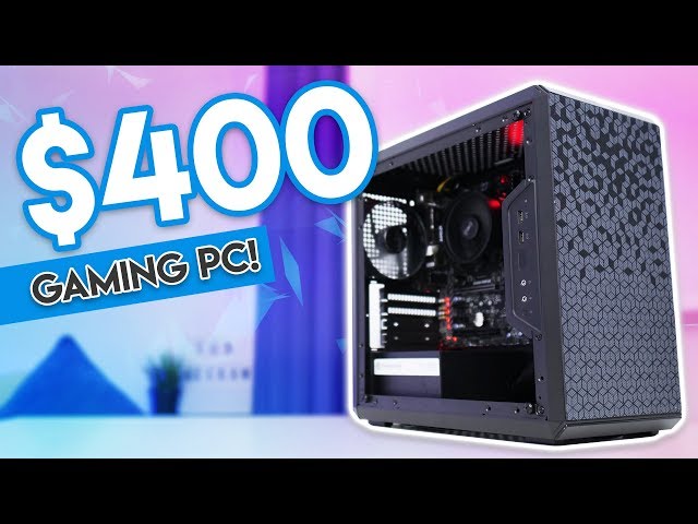 Budget $400 Gaming PC Build 2018! [1080p Gaming @ 60FPS!]