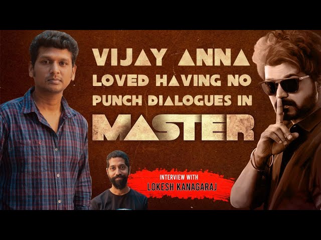Lokesh Kanagaraj: Master won't be a pure fanboy film | Vijay | Vijay Sethupathi | Malavika | Anirudh