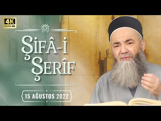 Şifâ-i Şerîf Dersi 147. Bölüm 15 Ağustos 2022