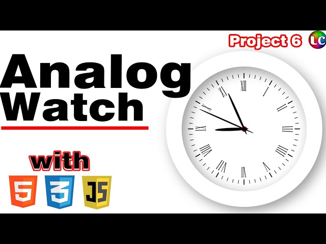 How to Create Analog Clock using HTML CSS & Javascript | Project 6 | Learn Coding
