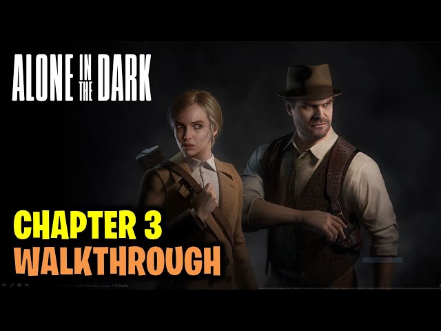 Chapter 3 Walkthrough | Alone in the Dark (2024)