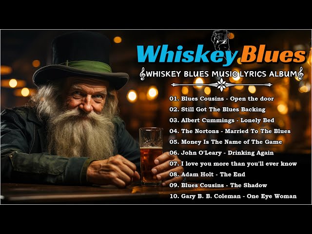 WHISKEY BLUES MUSIC [Lyrics Album] - Best of Slow Blues/Rock - Beautiful Relaxing Blues Songs