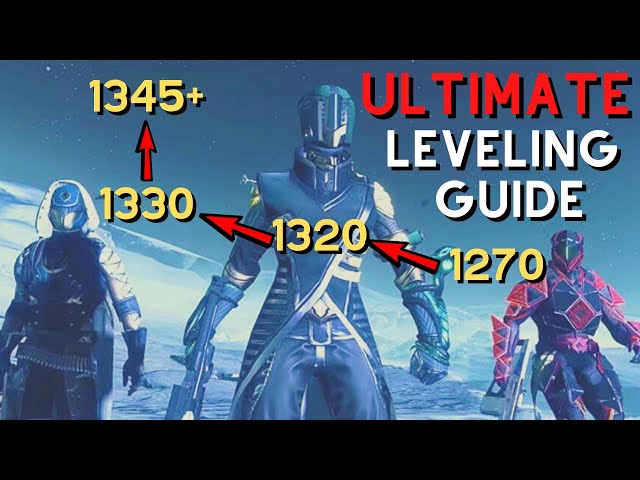 How to Reach 1270, 1320, 1330 & 1345+ Power FAST | ULTIMATE Guide to Leveling in Destiny 2