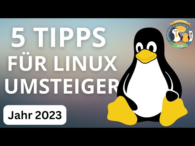 Meine 5 Tipps für Linux Einsteiger - Die hätte ich auch gern' gehabt! - Linux für Anfänger 2023