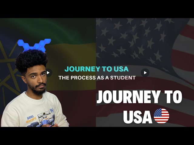 Journey to USA: My application process | የአሜሪካ ጉዞ