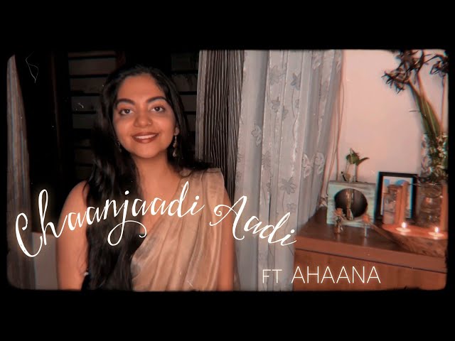 Chaanjaadi Aadi ft Ahaana Krishna | Justin James | Song Cover | Makalkku