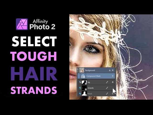 AFFINITY PHOTO 2: GET GREAT HAIR STRAND SELECTION WITH COMPOUND MASKS