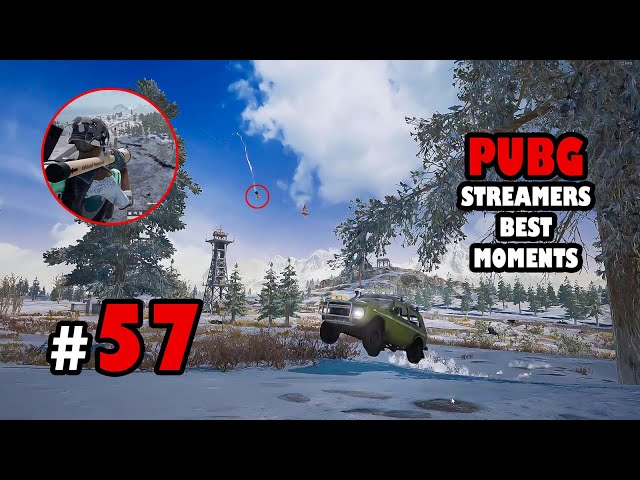 PUBG STREAMERS BEST MOMENTS #57