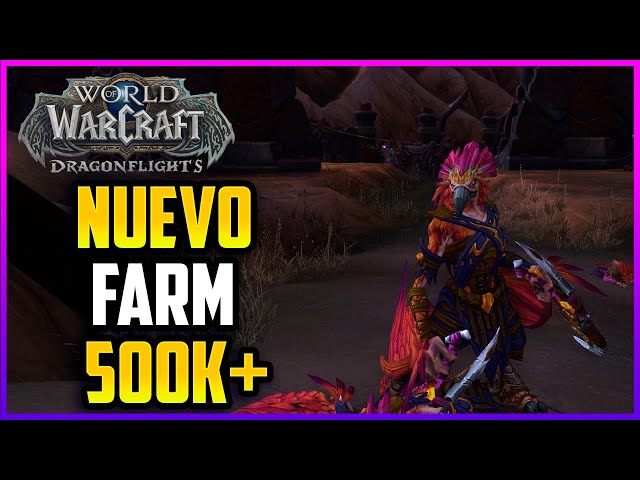 NUEVO FARM 500K+ | DANTAES #warcraft #dragonflight