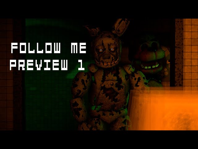 [SFM/FNaF/Preview#1] Follow Me Song By TryHardNinja-DNC414