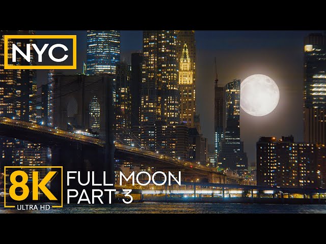 8K Full Moon Night Cityscape in New York - City Skyline of Manhattan & City Sounds - #3