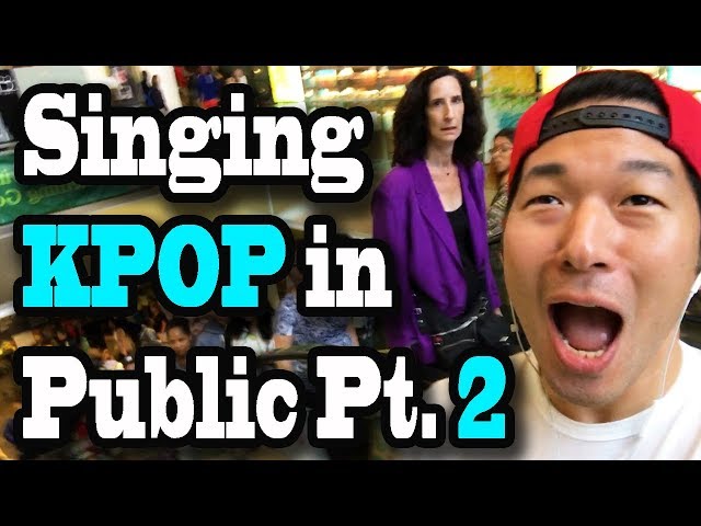 SINGING KPOP IN PUBLIC!! (Part 2: A Real Problem)