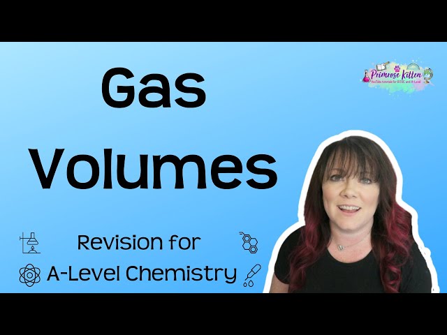 Gas Volumes |  Revision for A-Level Chemistry - The Maths Bits