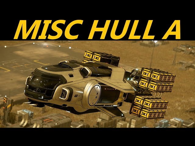 Star Citizen 10 Minutes or Less Ship Review - HULL A   (3.21.1)