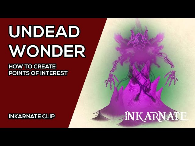 Undead Wonder | Inkarnate Clip