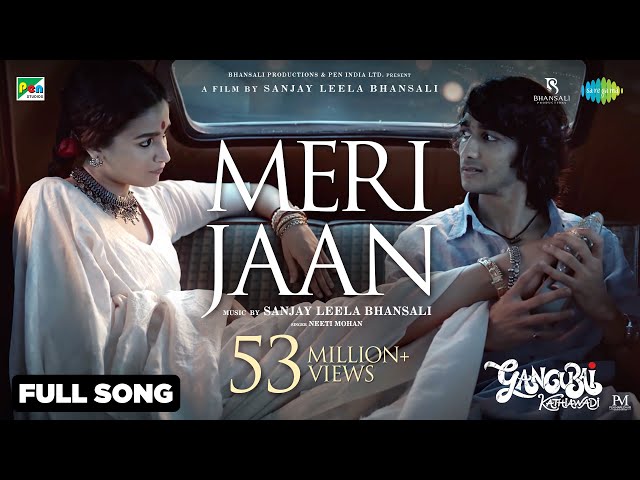 Meri Jaan | Full Video |Gangubai Kathiawadi|Sanjay Leela Bhansali| Alia Bhatt | Neeti Mohan|Shantanu
