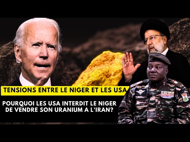🔴POURQUOI LES USA INTERDIT LE NIGER DE VENDRE SON URANIUM A L'IRAN?