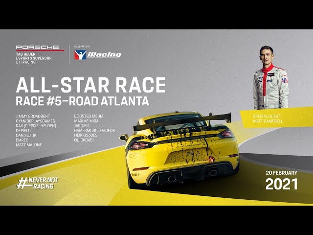 Porsche TAG Heuer Esports SuperCup All-Star Series - R5 Road Atlanta