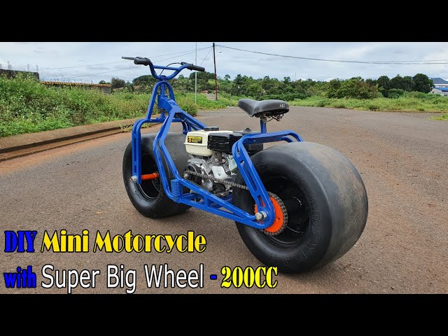 Build a Mini Motorcycle 200cc - 6.5HP with Super Big Wheel