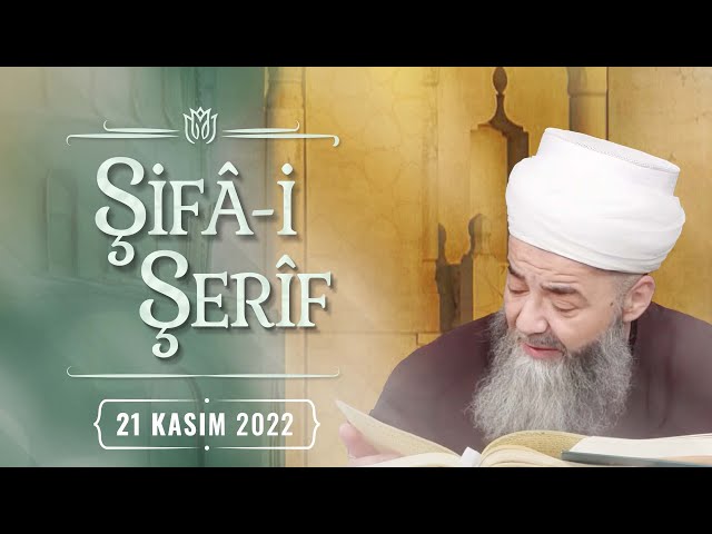 Şifâ-i Şerîf Dersi 161. Bölüm 21 Kasım 2022