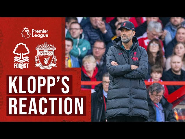 Klopp's reaction to away defeat | Nottingham Forest 1-0 Liverpool