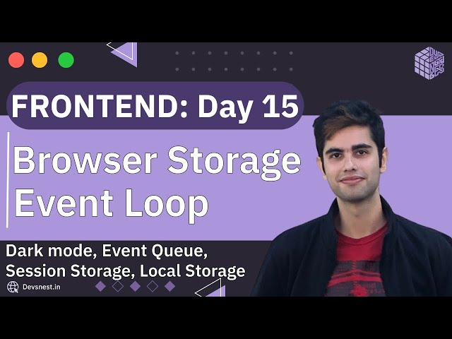 Frontend | Day 15 | Event loop & Browser Storage