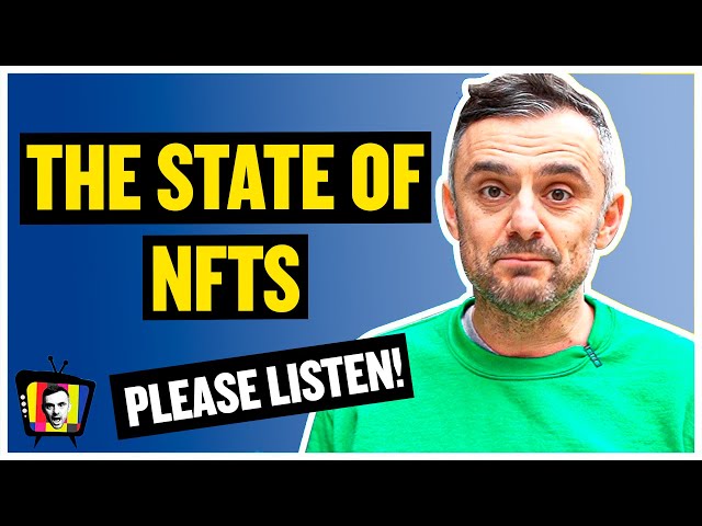 The State of NFTs - What You NEED To Know