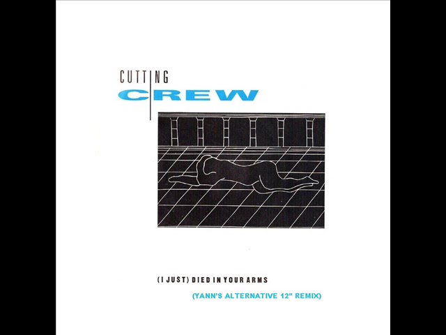 Cutting Crew   Died In Your Arms (Yann's Alternative 12'' Remix)