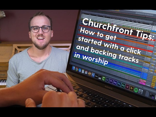 How to get started with a click and backing tracks for your worship band
