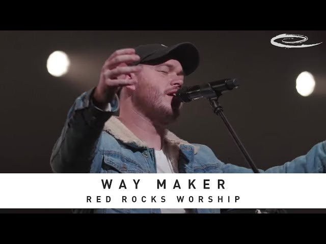 RED ROCKS WORSHIP - Way Maker: Live