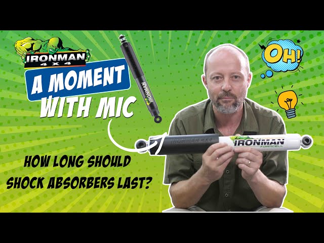 "How Long Should Shock Absorbers Last?" - A Moment With Mic from Ironman 4x4