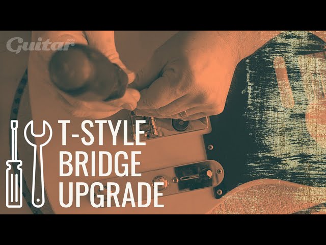 DIY Workshop: How to upgrade the bridge on your Telecaster-style guitar | Guitar.com