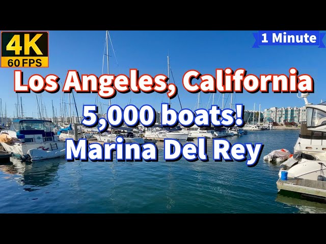 5,000 boats in Marina Del Rey | Los Angeles, CA