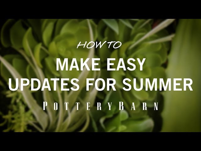 How to Make Easy Updates for Summer