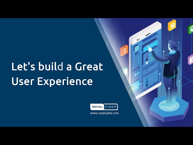 Let's build a Great User Experience | UI/UX Design Service Offerings | Visual Design |UI Development