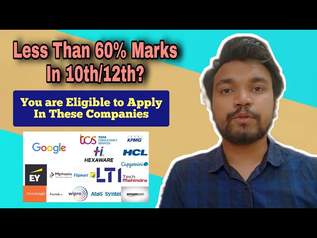 Less Than 60% Marks In 10th/12th? Companies that Provide Opportunities For less Than 60% | Apply Now