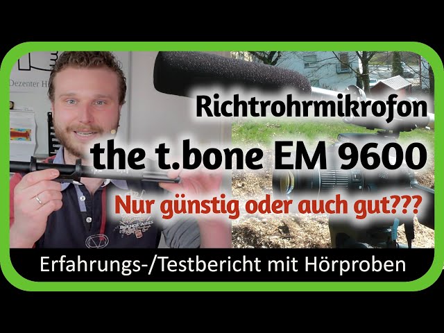 IM TEST: the t.bone EM 9600 Richtmikrofon | günstig UND gut?