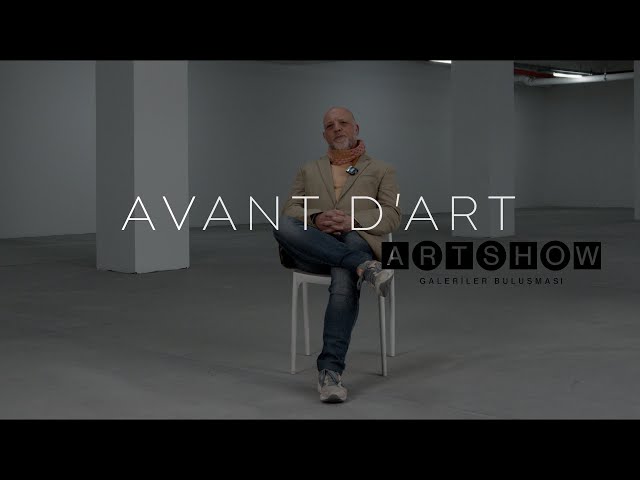 AVANT D'ART x ART SHOW | X-IST - DARYO BESKİNAZİ