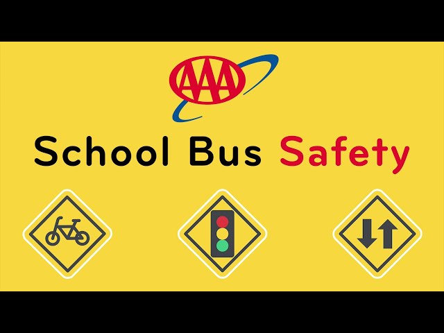 School Bus Safety Presented by AAA