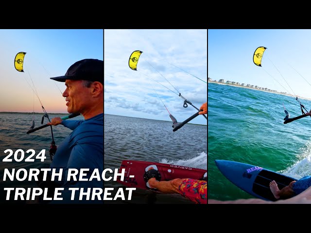 2024 North Reach: Triple Threat - Foil, Twintip, Kitesurf