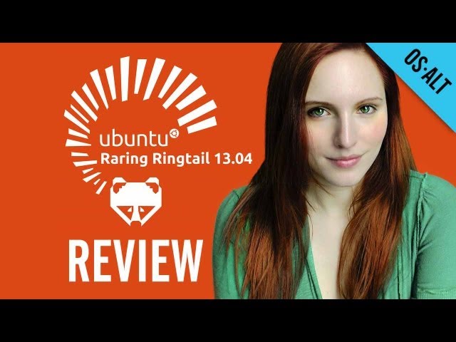 Ubuntu 13.04 Review - Raring Ringtail