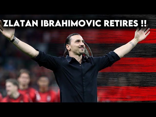 Zlatan Ibrahimovic Retires