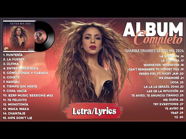 Shakira 2024 (Letra) - Las Mujeres Ya No Lloran (Nuevo Álbum Completo) - Mix Reggaeton 2024