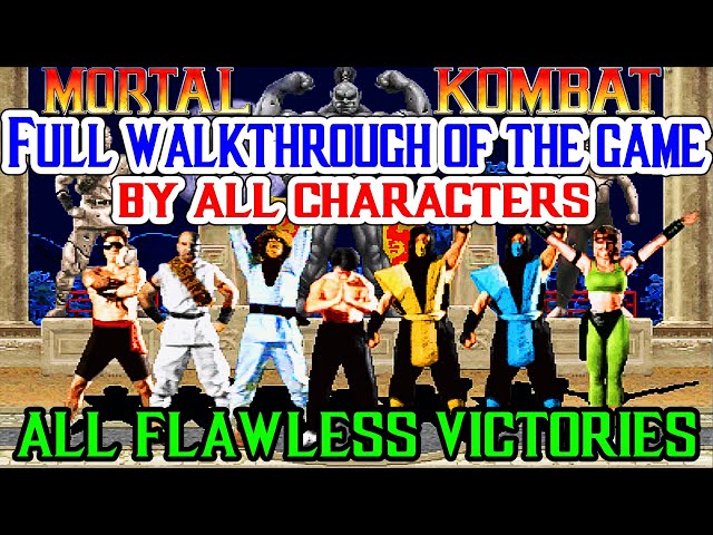 MORTAL KOMBAT 1 (1992) Full walkthrough of the game by all characters / ALL FLAWLESS VICTORIES !!!