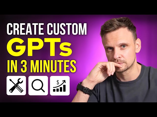 How to Create Custom GPTs in 3 Minutes (with instructions!)