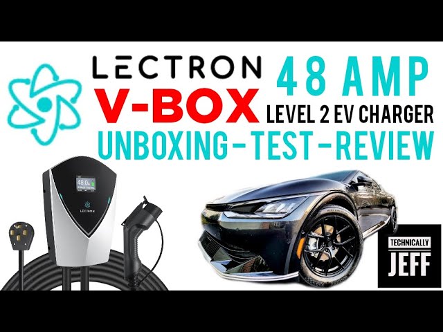 Lectron V-Box 48 Amp Level 2 EV Charger ⚡ Unboxing, Test, and Review