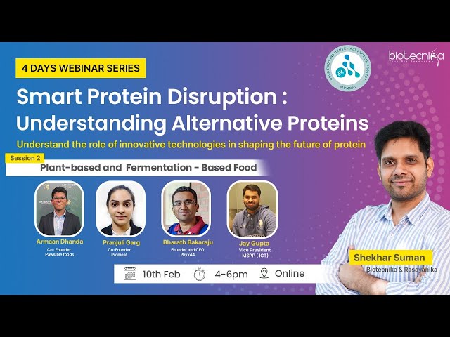 Day 2: Smart Protein Disruption Webinar : Plant & Fermentation Based Food