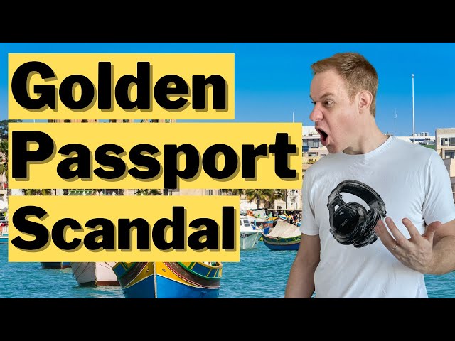 The Golden Passport Scandal